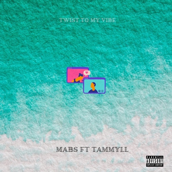 Twist to My Vibe (feat. Tammyll) - Single