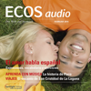 ECOS Audio - El amor habla español. 2/2014: Spanisch lernen Audio - Die Liebe spricht Spanisch - Covadonga Jiménez
