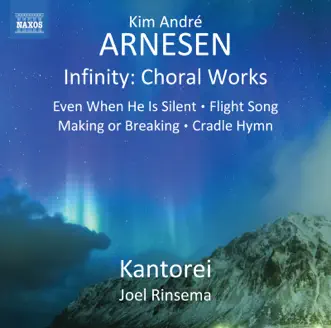 Kim André Arnesen: Infinity by Kantorei & Joel Rinsema album reviews, ratings, credits