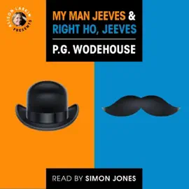 Alison Larkin Presents My Man Jeeves and Right Ho, Jeeves (Unabridged)
