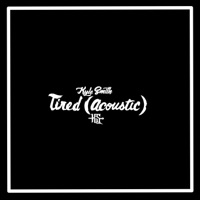 Tired (Acoustic) [Acoustic] - Single - Kyle Smith
