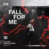 Fall For Me