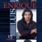 Tù No Le Amas Le Temes - Luis Enrique lyrics