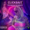 Clickbait (feat. Valkyrie) - Single