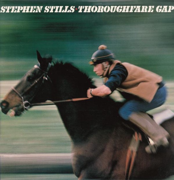 Thoroughfare Gap by Stephen Stills