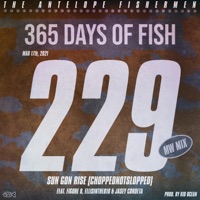 Sun Gon Rise (feat. Figure 8, EllisInThe810 & Jasey Cordeta) [CHOPPEDNOTSLOPPED MWMIX] - Single - The Antelope Fishermen