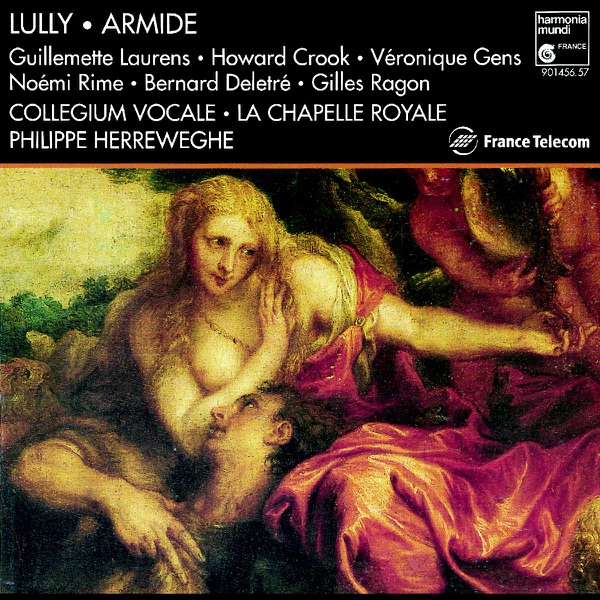 Lully: Armide - Collegium Vocale Gent, La Chapelle Royale, Philippe Herreweghe & Véronique Gens