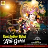 RAAT ANDHERI BAHUT HAI GEHRI - Single