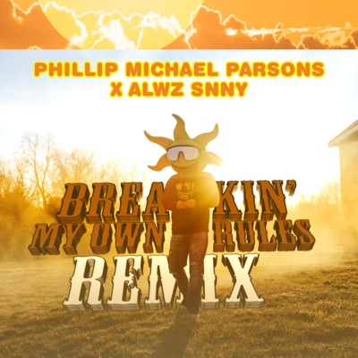 Breakin' My Own Rules (remix) - Single