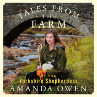 Amanda Owen - Tales From the Farm by the Yorkshire Shepherdess artwork