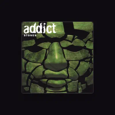 Listen to Addict, watch music videos, read bio, see tour dates & more!