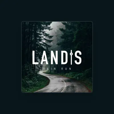 Listen to Landis, watch music videos, read bio, see tour dates & more!