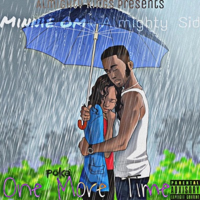 One More Time (feat. Almighty Sid) - Single