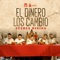 El Dinero Los Cambió artwork