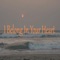 I Belong in Your Heart - Dogs of Bali lyrics