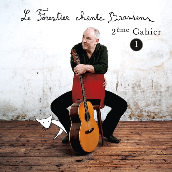 Le Forestier chante Brassens Cahier 2 - Vol 1 - Maxime Le Forestier