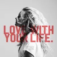 Love with your life