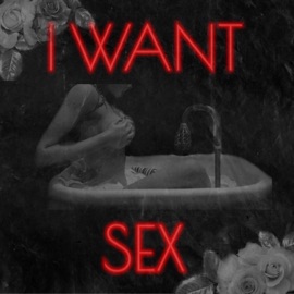 I Want Sex. Q.K.