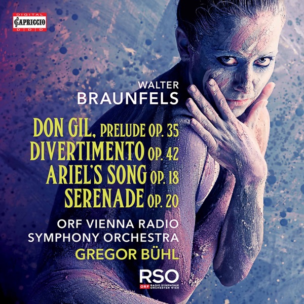 Braunfels: Orchestral Works
