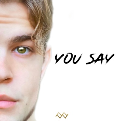 You Say - Single