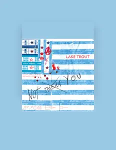 Ouve Lake Trout, vê vídeos de música, lê a biografia, vê as datas da digressão e muito mais!