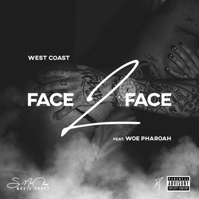 Face 2 Face (feat. Woe Pharoah) - Single