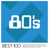 80's -ベスト100- - Various Artists