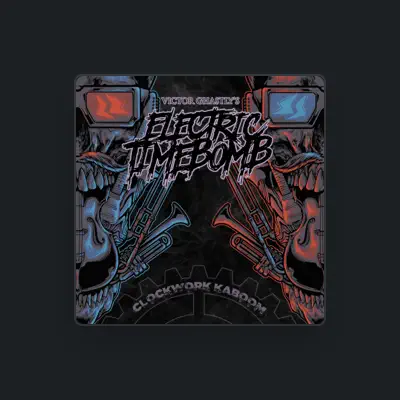 Listen to Victor Ghastly's Electric Timebomb, watch music videos, read bio, see tour dates & more!