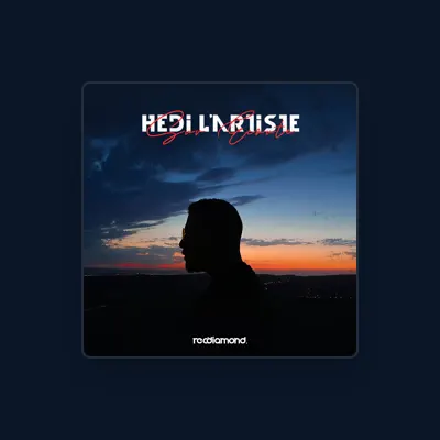 Listen to Hedi L'artiste, watch music videos, read bio, see tour dates & more!
