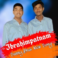 Ibrahimpatnam Sunny Bhai New Song - Single - Dj Linga
