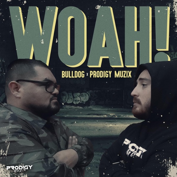 Woah (feat. Bulldog)