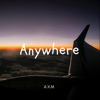 Anywhere - Single