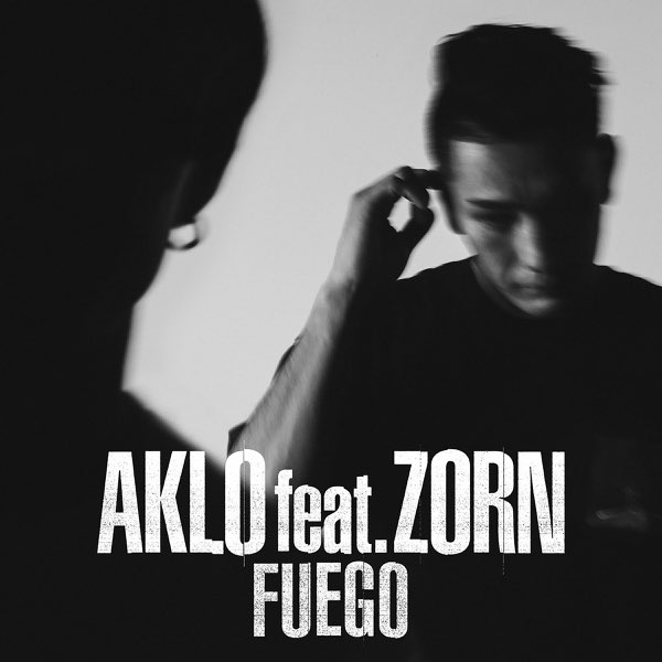 Fuego (feat.ZORN) - Single - AKLOのアルバム - Apple Music