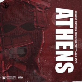 Athens (feat. RiskyKidd, Renne the PrettyLoco & 100) Sir Burns