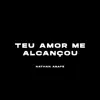 Teu Amor Me Alcançou