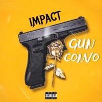 Gun Convo - Single - Impact