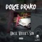 Absent (feat. Avatar Darko & G6) - Dolce Drako lyrics