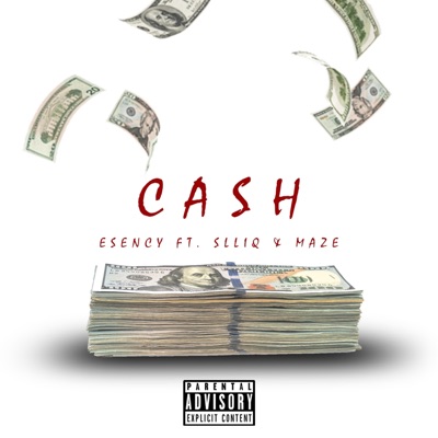 Cash (feat. Slliq & Maze) - Single