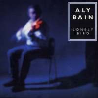 Lonely Bird by Aly Bain on Apple Music