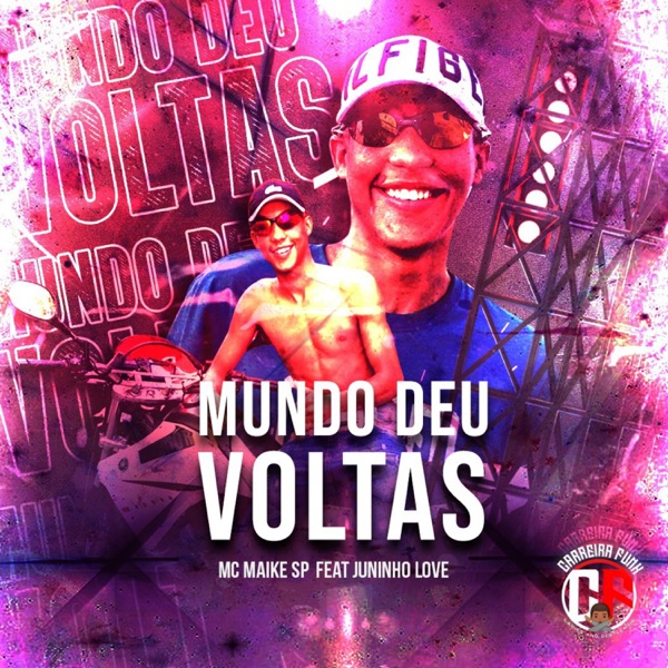 Mundo Deu Voltas (feat. Juninho Love)