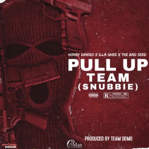 Pull up Team (Snubbie) - Single