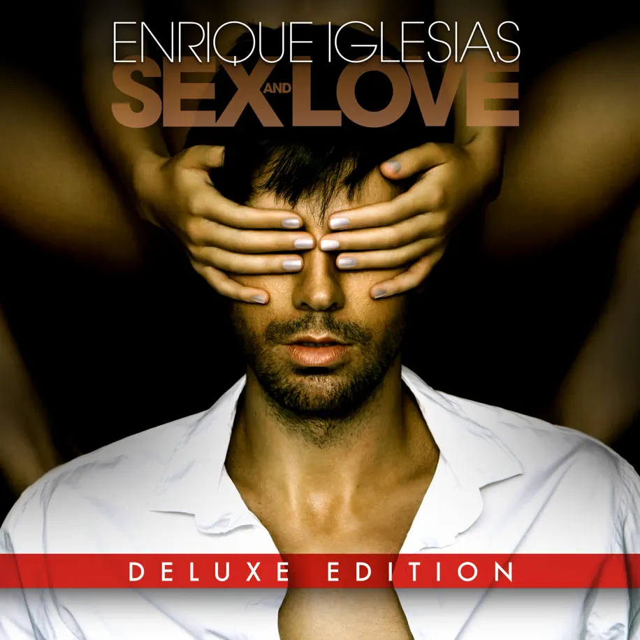 Enrique Iglesias Sex And Love Deluxe Edition Latin Edition Itunes Plus M4a Itd Music 