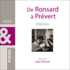 De Ronsard à Prévert: Poèmes - Pierre de Ronsard, Paul Verlaine & Jacques Prévert