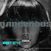 Dangerous (feat. Xst33z) - Single - Usman