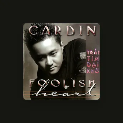 Listen to Cardin Nguyen, watch music videos, read bio, see tour dates & more!