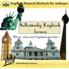 Selbständig Englisch lernen: Englisch-Deutsch für Anfänger - Global Publishers Canada Inc.