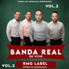 Banda Real en Vivo, Vol. 2 (En vivo)