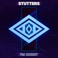I'm Sorry - Single - Stutters