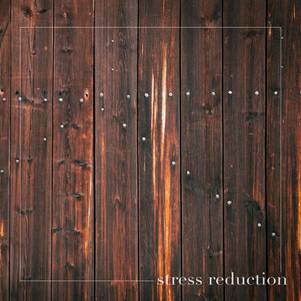 Stress Reduction