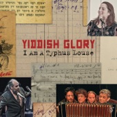 Psoy Korolenko;Yiddish Glory;The Payadora Tango Ensemble - I Am A Typhus Louse